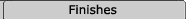 Finishes